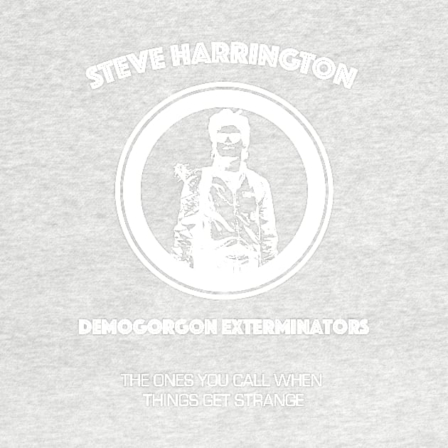 Steve Harrington Demogorgon Exterminators - White by Smidge_Crab